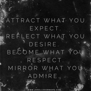 Attract what you expect