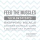 Feed The Muscles