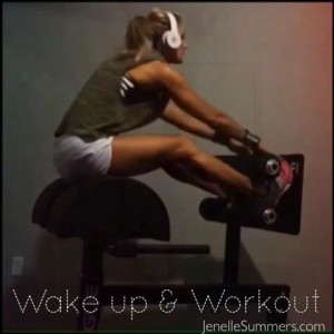 Wake Up and Work Out